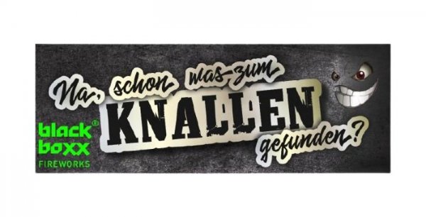 Blackboxx Aufkleber "Schon was zum knallen gefunden"?